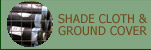 Shade & Ground Cover